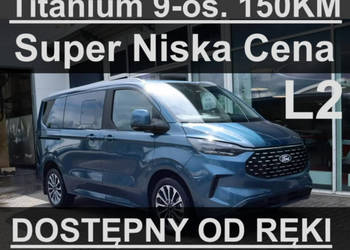 Ford Tourneo Custom 9-OSOB. 150KM Titanium Super Niska Cena 9-os. DrzwiLew…