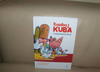 Kowboj Kuba i nieznośne kury Eva Muszynski
