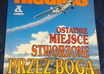 Ostatnie miejsce stworzone przez Boga - Jack Higgins