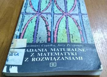 Zadania maturalne z matematyki z rozwiązaniami Cegiełka Przyjemski