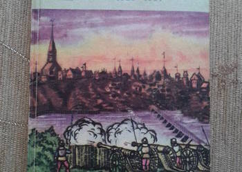 WALKI O WARSZAWĘ 1656-1657 - Stanisław SZENIC