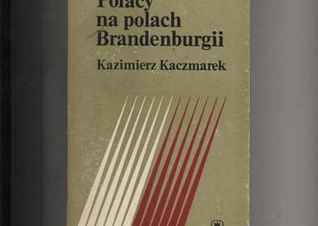 Polacy na polach Brandenburgii - Kaczmarek