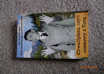 Chwalipięta, czyli rozmowa z Tatą - Jan Sztaudynger, Anna Ka Chwalipięta, czyli rozmowa z Tatą - Jan Sztaudynger, Anna Ka