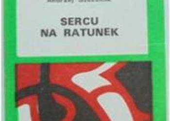 SERCU NA RATUNEK - GRYGLEWSKI R.