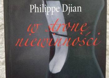 W stronę niewinności Philippe Djian
