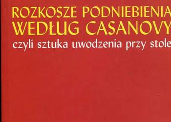 Rozkosze podniebienia według Casanowy