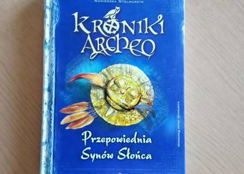 Kroniki Archeo, Przepowiednia synów słońca, książka młodzież