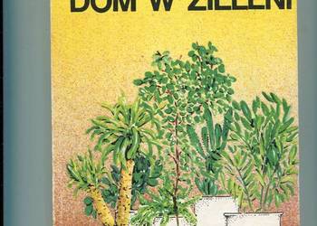 Dom w zieleni - Izabella Kiljańska