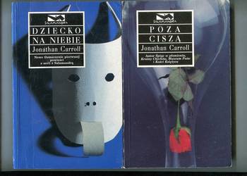 Dziecko na niebie , Poza ciszą- Jonathan Carroll Dziecko na niebie , Poza ciszą- Jonathan Carroll