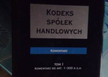 Kodeks spółek handlowych- komentarz A Kidyba tom I i tom II