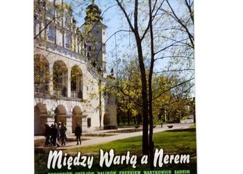Między Wartą a Nerem: Poddębice, Uniejów, Dalików, Pęczniew