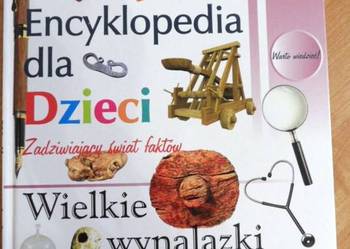 Encyklopedia dla dzieci. Wielkie wynalazki