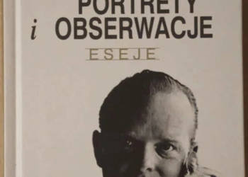 Portrety i obserwacje Eseje - Truman Capote