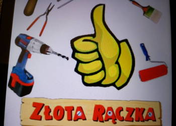 Złota Rączka- Naprawy usterek domowych  .