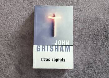 John Grisham - Czas zapłaty