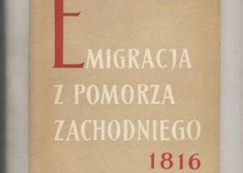 Emigracja z Pomorza Zachodniego 1816-1914