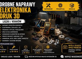 Drobne naprawy sprzętu, elektronika, druk 3D