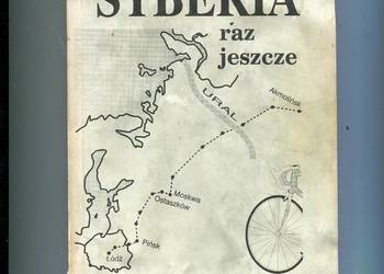 Syberia raz jeszcze - Andrzej Rozwadowski