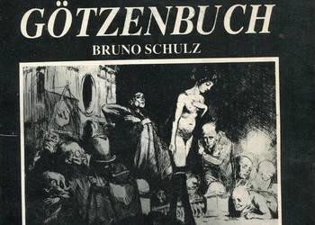 Das Gotzenbuch - Bruno Schulz