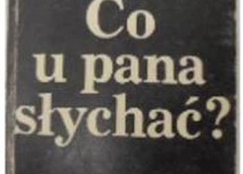 CO U PANA SŁYCHAĆ - KĄKOLEWSKI KRZYSZTOF