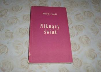 NIKNĄCY ŚWIAT -  M. LEPECKI /fa