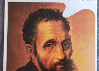 GENIUSZE SZTUKI MICHAŁ ANIOŁ Maria Luisa Rizzatti