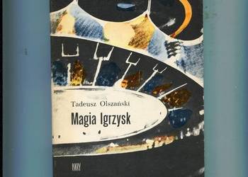 Magia Igrzysk - Tadeusz Olszański