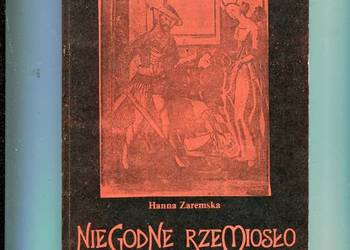 Niegodne rzemiosło Kat w społeczeństwie Polski XIV-XVI w.