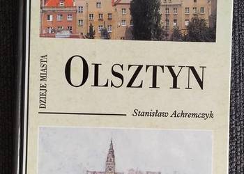 OLSZTYN DZIEJE MIASTA   St.Achremczyk