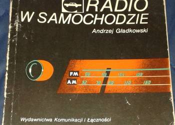 Radio w samochodzie - Andrzej Gładkowski