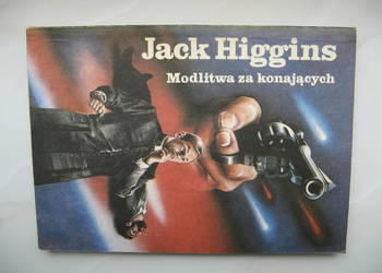 Jack Higgins, Modlitwa za konających
