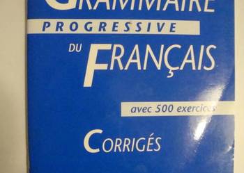 GRAMMAIRE DU FRANCAIS PROGRESSIVE CORRIGES