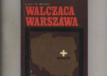 Walcząca Warszawa - Bartelski