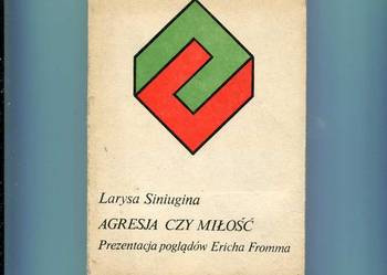 Agresja czy miłość Prezentacja poglądów Ericha Fromma