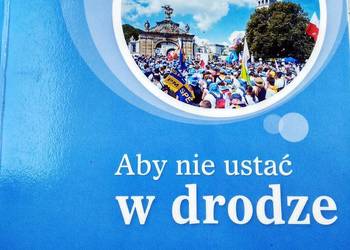 Aby nie ustać w drodze religia podręczniki szkolne katechizm