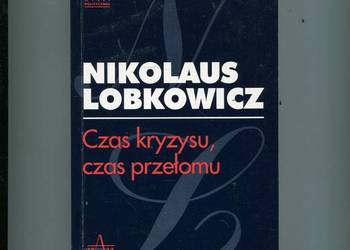 Czas kryzysu,czas przełomu - Lobkowicz