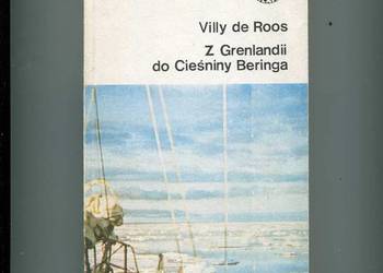 Z Grenlandii do Cieśniny Beringa - Villy de Roos