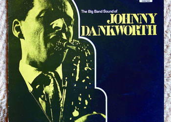 The Big Band Sound Of Johnny Dankworth