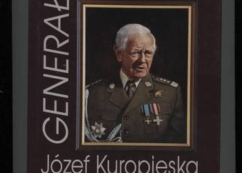 Generał Józef Kuropieska Generał Józef Kuropieska