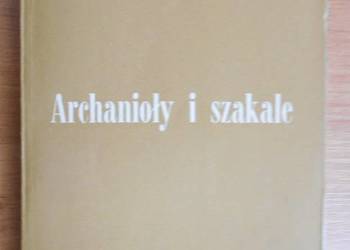 Kazimierz Dziewanowski - Archanioły i szakale