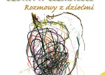 Trudne rozmowy z dziećmi, uczniami. Mocna rozmoawa z dziećmi