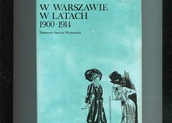W Warszawie w latach 1900-1914 - Karolina Beylin