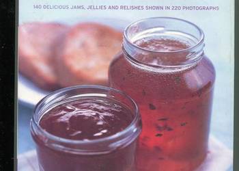 Preserves 140 delicious jams jellies and relishes