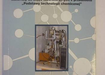 MATERIAŁY DO ZAJĘĆ... - PODSTAWY TECHNOLOGII CHEMICZNEJ MATERIAŁY DO ZAJĘĆ... - PODSTAWY TECHNOLOGII CHEMICZNEJ