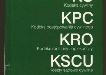 KODEKSY: KC + KPC + KRO + KSCU - EDYCJA SĄDOWA - 2010