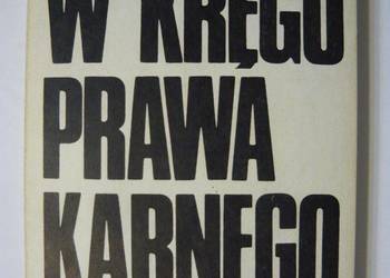 W KRĘGU PRAWA KARNEGO - DOBRZYŃSKI A.A.
