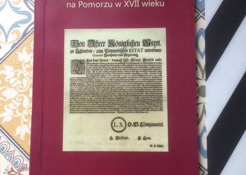( 3725 ) Dokumenty Władzy Szwedzkiej Na Pomorzu W XVII Wieku