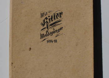 Mit Hitler Meldegänger 1914-18