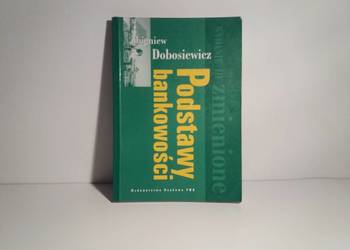 Podstawy bankowości. Zbigniew Dobosiewicz