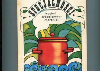 Specjalności kuchni śródziemnomorskiej - Zawistowska
